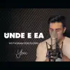 Yenic - Unde E Ea - Single